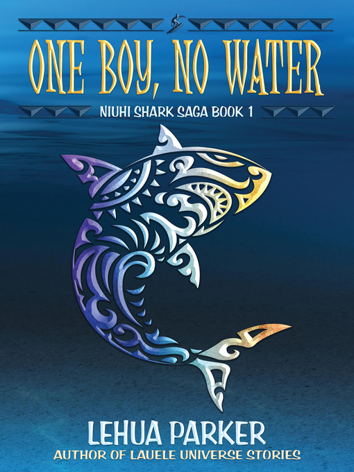 Title details for One Boy, No Water by Lehua Parker - Available